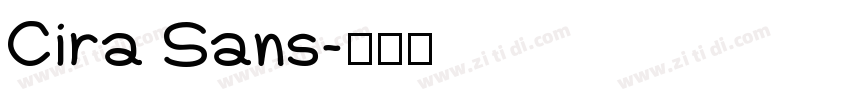 Cira Sans字体转换